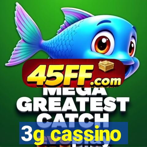 3g cassino